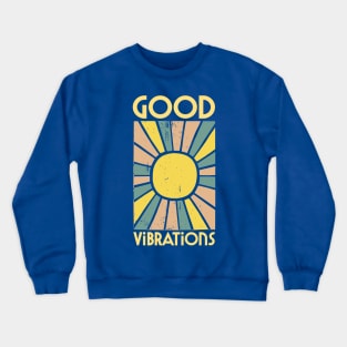 Good Vibrations Crewneck Sweatshirt